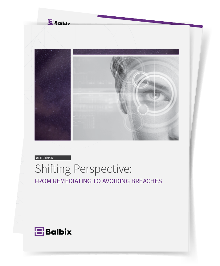 Whitepaper: Shifting Perspectives to Avoiding Breaches